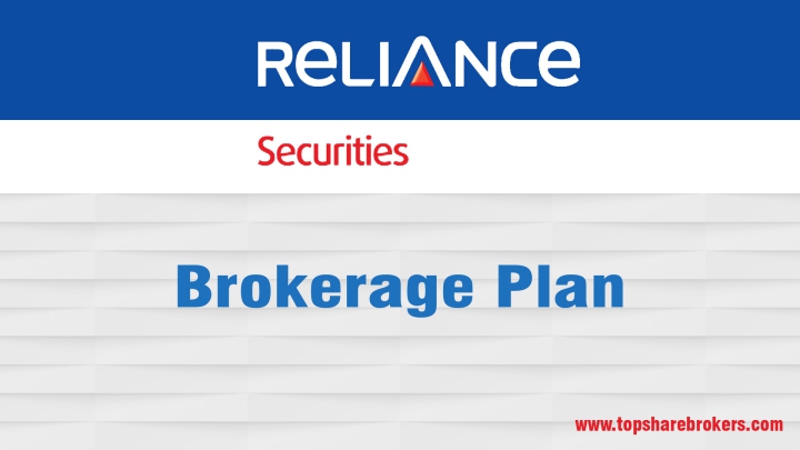 Reliance Securities Limited Brokerage Plan Details