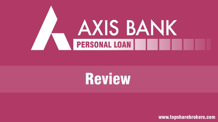 Axis Bank Personal Loan Review