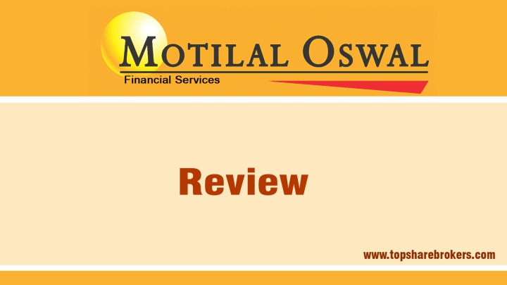 Motilal Oswal Securities Ltd Review