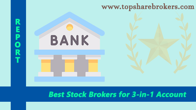 Best Brokers for 3 in 1 Demat Account in India 